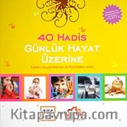 40 Hadis Günlük Hayat Üzerine