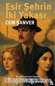 Esir Şehrin İki Yakası