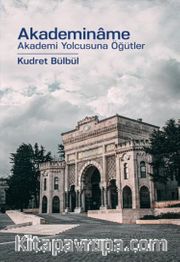 Akademiname Akademi Yolcusuna Öğütler