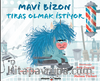 Mavi Bizon Tıraş Olmak İstiyor