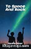 To Space And Back 