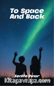 To Space And Back 