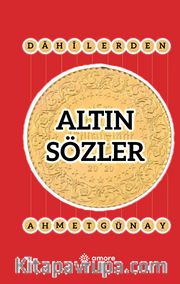 Dahilerden Altın Sözler 