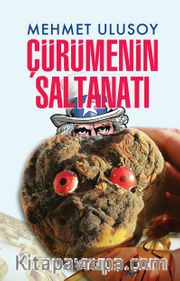 Çürümenin Saltanatı