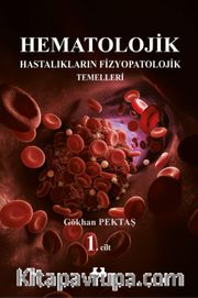 Hematolojik Hastalıkların Fizyopatolojik Temelleri 1