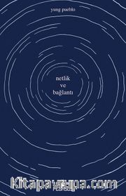 Netlik ve Bağlantı (İçindeki Evren Üçlemesi - 2) 