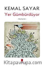 Yer Gümbürdüyor <br /> Söyleşiler