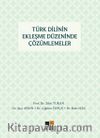 Türk Dilinin Ekleşme Düzeninde Çözümlemeler