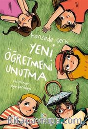 Yeni Öğretmeni Unutma