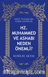 Hz. Muhammed ve Ashabı Neden Önemli?