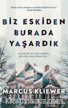 Biz Eskiden Burada Yaşardık