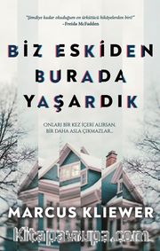 Biz Eskiden Burada Yaşardık