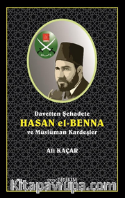 Davetten Şehadete Hasan El Benna ve Müslüman Kardeşler