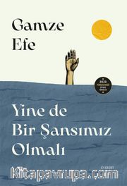 Yine de Bir  Şansımız Olmalı