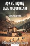 Aşk ve Haşhaş & Gece Yolculukları 1
