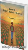 Enes'in Allah'ı Bulma Hikayesi