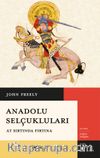 Anadolu Selçukluları & At Sırtında Fırtına