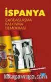 İspanya - Çağdaşlaşma, Kalkınma, Demokrasi