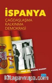 İspanya - Çağdaşlaşma, Kalkınma, Demokrasi
