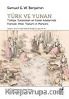 Türk ve Yunan & Türkiye, Yunanistan ve Yunan Adaları'nda İnançlar, Irklar, Toplum ve Manzara