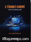 E-Ticaret Evrimi & Yeni İş Modelleri 