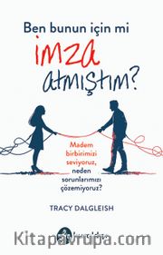 Ben Bunun İçin mi İmza Atmıştım?