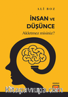 İnsan ve Düşünce “Akletmez misiniz?”