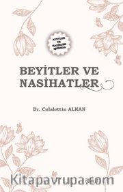 Ayetler ve Hadisler Işığında Beyitler ve Nasihatler