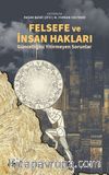 Felsefe ve İnsan Hakları & Güncelliğini Yitirmeyen Sorunlar