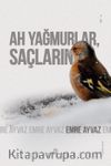 Ah Yağmurlar, Saçların
