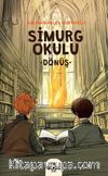 Simurg Okulu - Dönüş