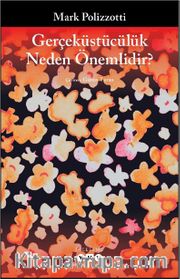 Gerçeküstücülük Neden Önemlidir?