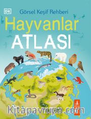 Görsel Keşif Rehberi Hayvanlar Atlası