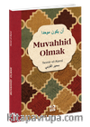 Muvahhid Olmak