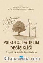 Psikoloji ve İklim Değişikliği <br /> Sosyal Psikolojik Bir Değerlendirme