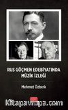 Rus Göçmen Edebiyatında Müzik İzleği