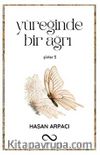 Yüreğinde Bir Ağrı