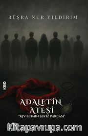 Adaletin Ateşi ''Kıvılcımın Sekiz Parçası''