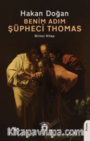Benim Adım Şüpheci Thomas (Birinci Kitap)