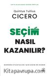 Seçim Nasıl Kazanılır? & Bugünün Siyasetçileri için Kadim Bir Rehber