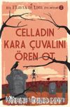 Celladın Kara Çuvalını Ören Ot  / Flavia de Luce Polisiyesi 2