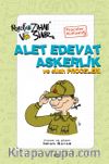 Alet Edevat Askerlik ve Silah Proceleri