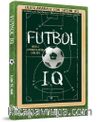 Futbol IQ: Akıllı Oyuncuların Sırları