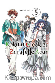 Güzel Kokulu Çiçekler Zarafetle Açar Cilt 5