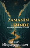 Zamanın İzinde Peygamberler ve Filozoflarla Bir Yolculuk