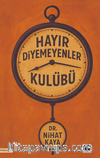 Hayır Diyemeyenler Kulübü