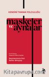 Maskeler ve Aynalar
