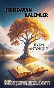 Fısıldayan Kalemler Hikaye Antolojisi