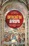Ortaçağ'da Avrupa & Batı Roma İmparatorluğu'nun Dağılmasından Reformlara Kadar