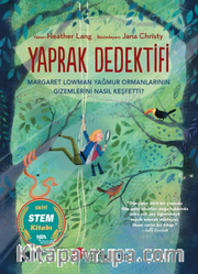 Yaprak Dedektifi Margaret Lowman Yağmur Ormanlarının Gizemlerini Nasıl Keşfetti?